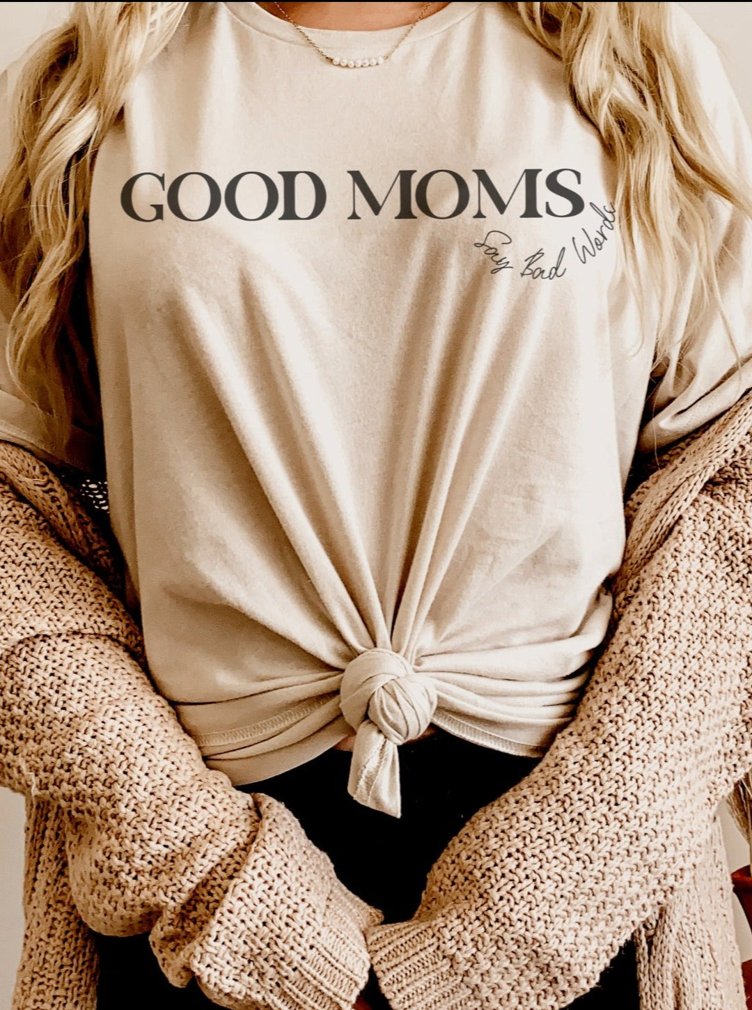 Good Moms Say Bad Words Unisex Tee