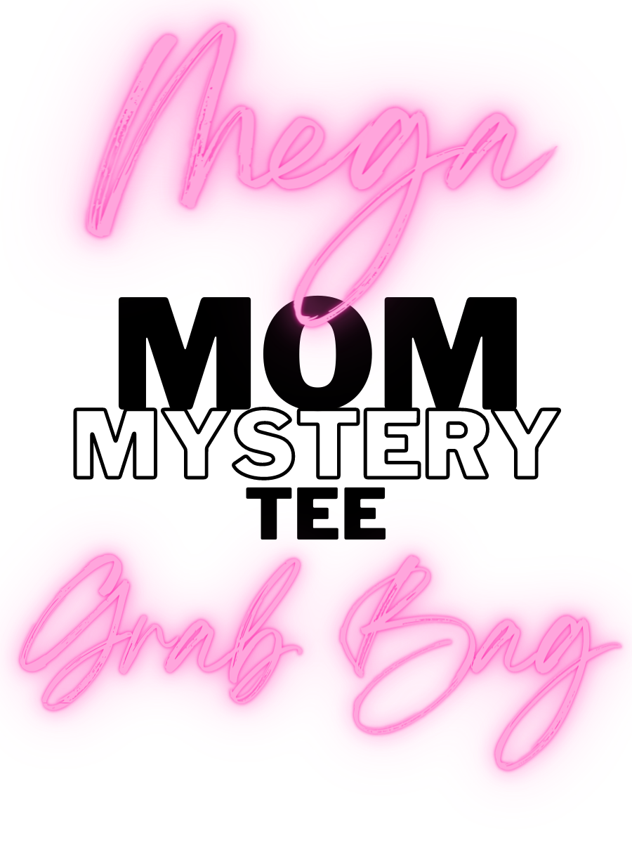 Mom Mystery Tee Mega Grab Bag