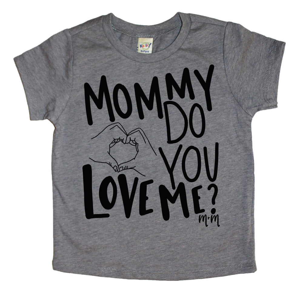 Mommy Do You Love Me - Mattie and Mase