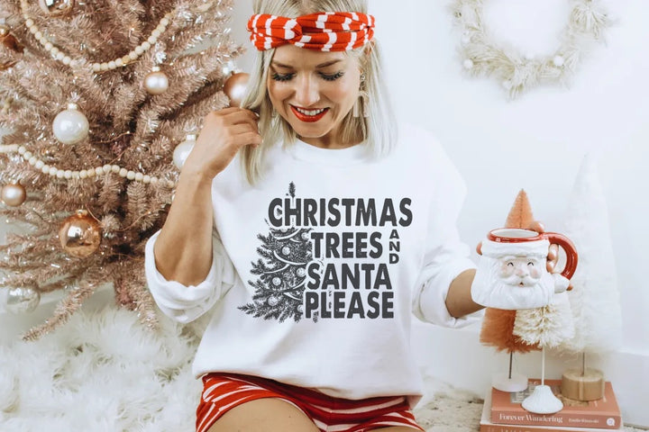 Christmas Trees and Santa Please Unisex Sweatshirt