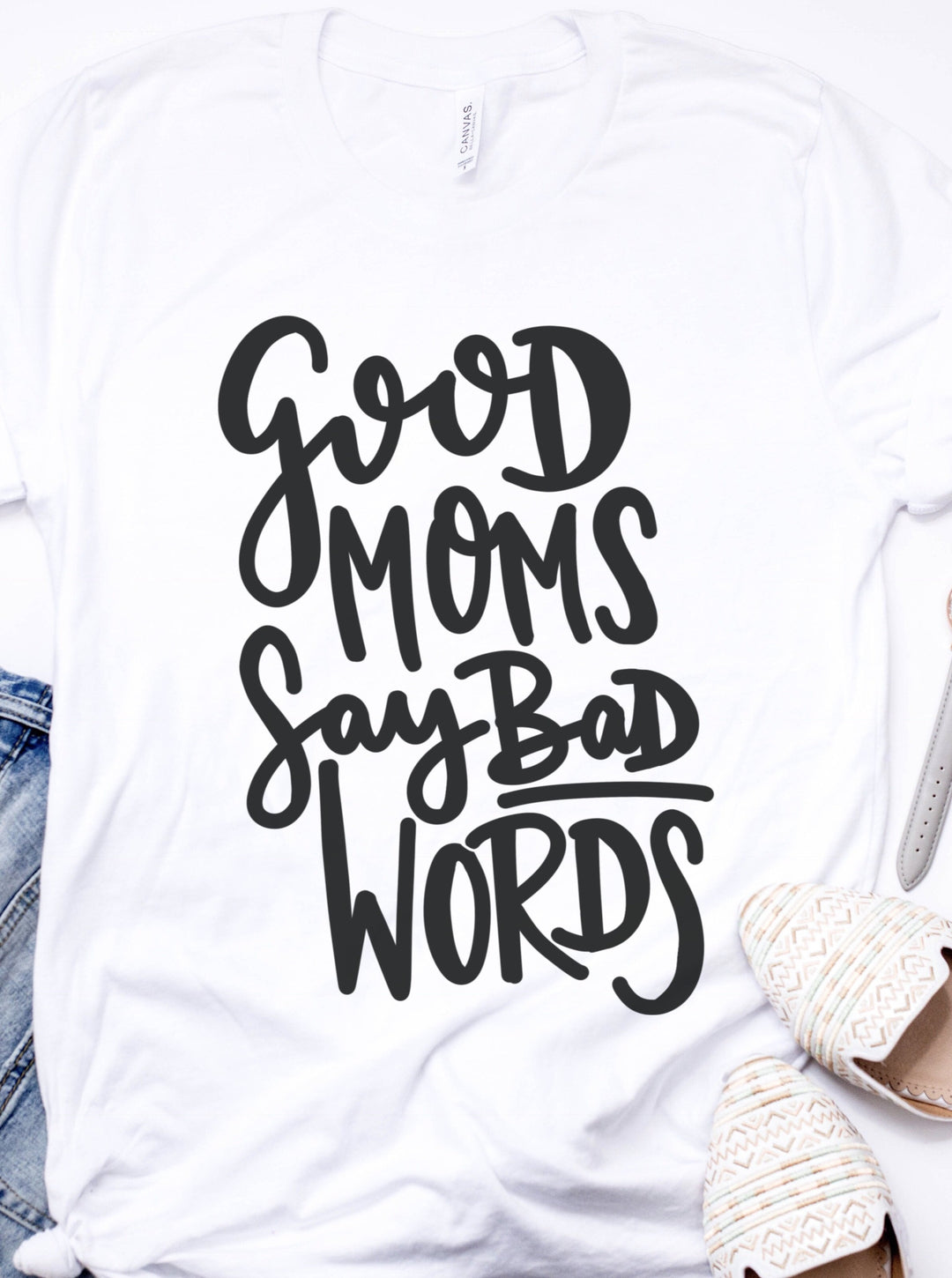 Good Moms Say Bad Words Unisex Tee - Mattie and Mase