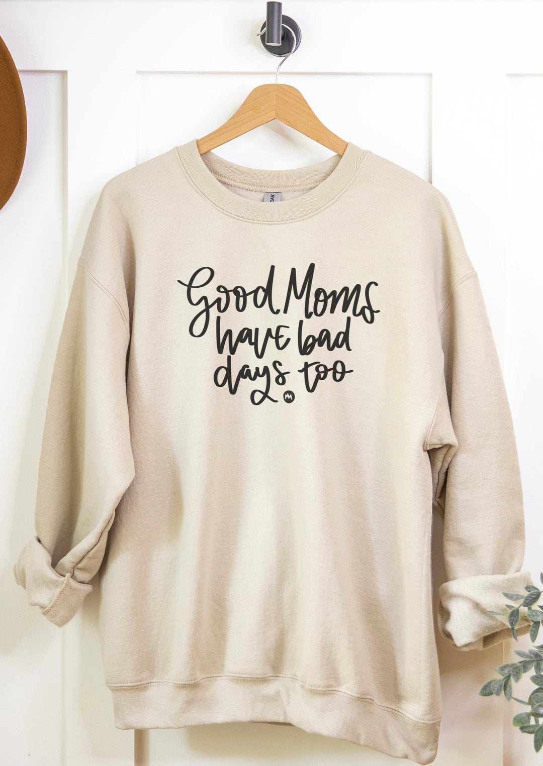 Good Moms Have Bad Days Too Unisex Pullover