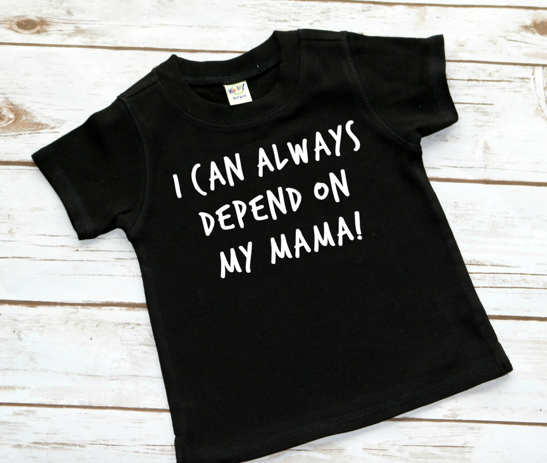 I Can Always Depend On My Mama Tee - Mattie and Mase