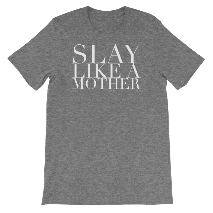 Slay Like A Mother Tee - Mattie and Mase