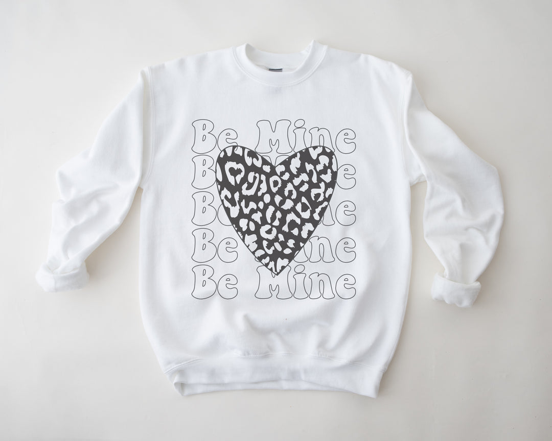 Be Mine Sweatshirt