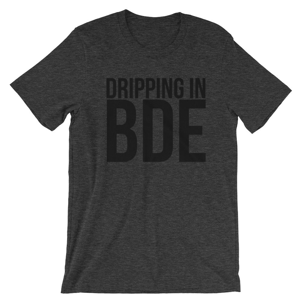 Dripping In BDE Short-Sleeve Unisex T-Shirt - Mattie and Mase