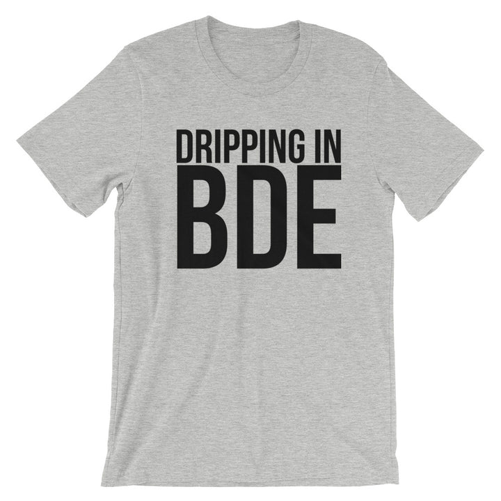 Dripping In BDE Short-Sleeve Unisex T-Shirt - Mattie and Mase