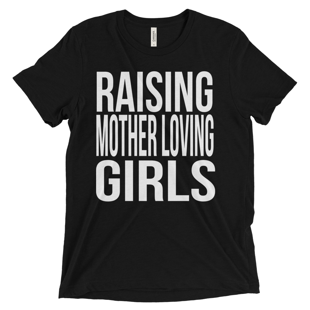 Raising Mother Loving Girls Tee - Mattie and Mase